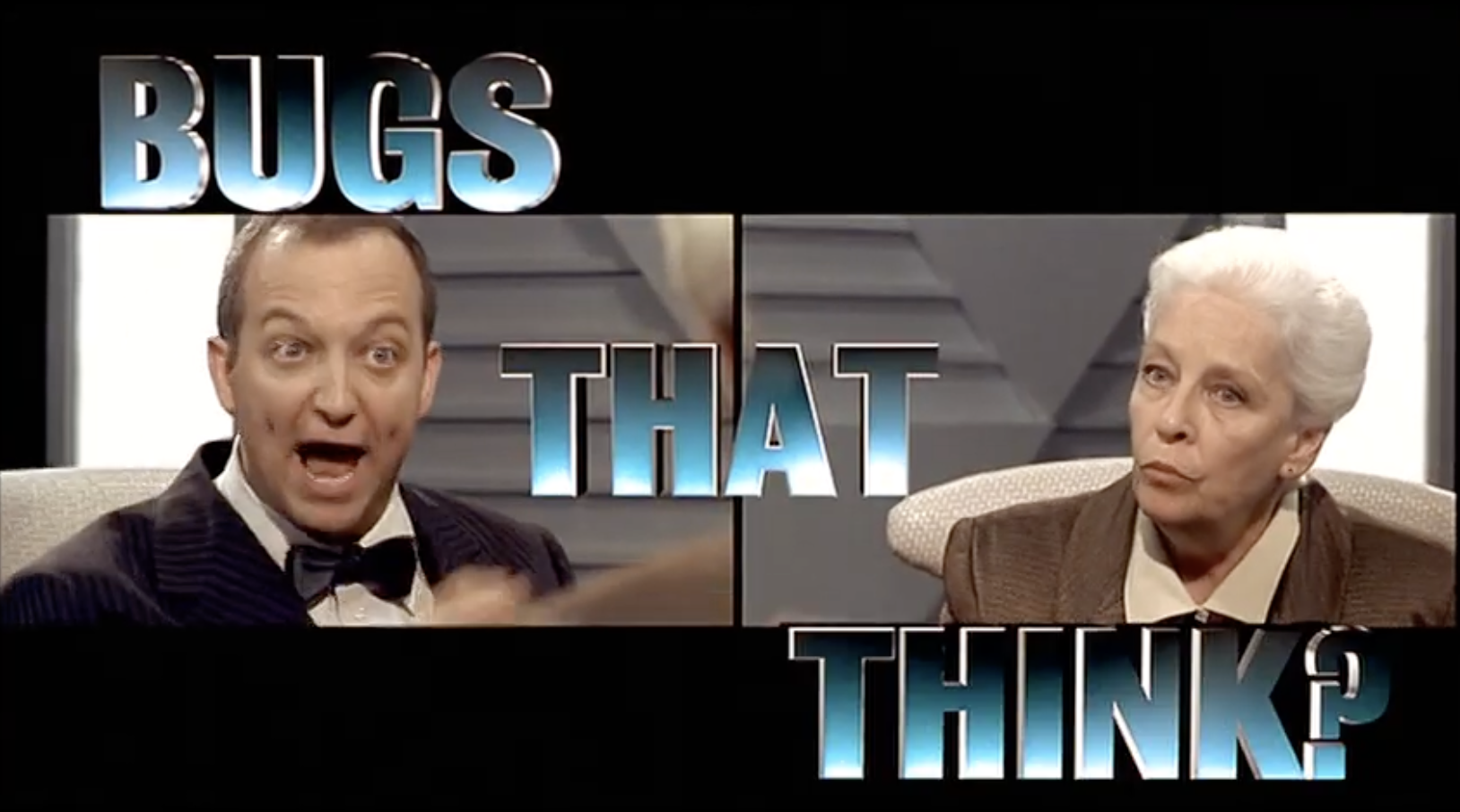 bugs that think